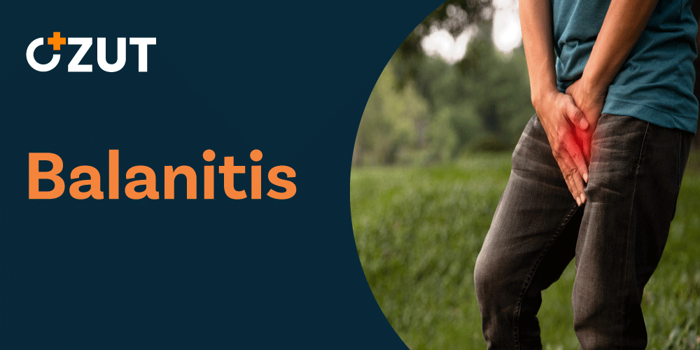 Understanding Balanitis: Causes, Symptoms, and Treatment Options