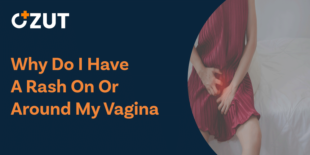 Understanding Vaginal Rashes: Causes, Symptoms, and Treatment Options
