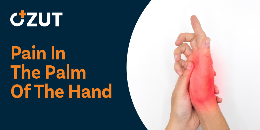 Common Causes of Pain in the Palm of Your Hand: Symptoms, Treatment, and When to Seek Help